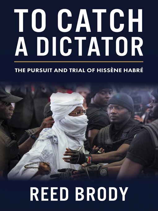 Title details for To Catch a Dictator by Reed Brody - Available